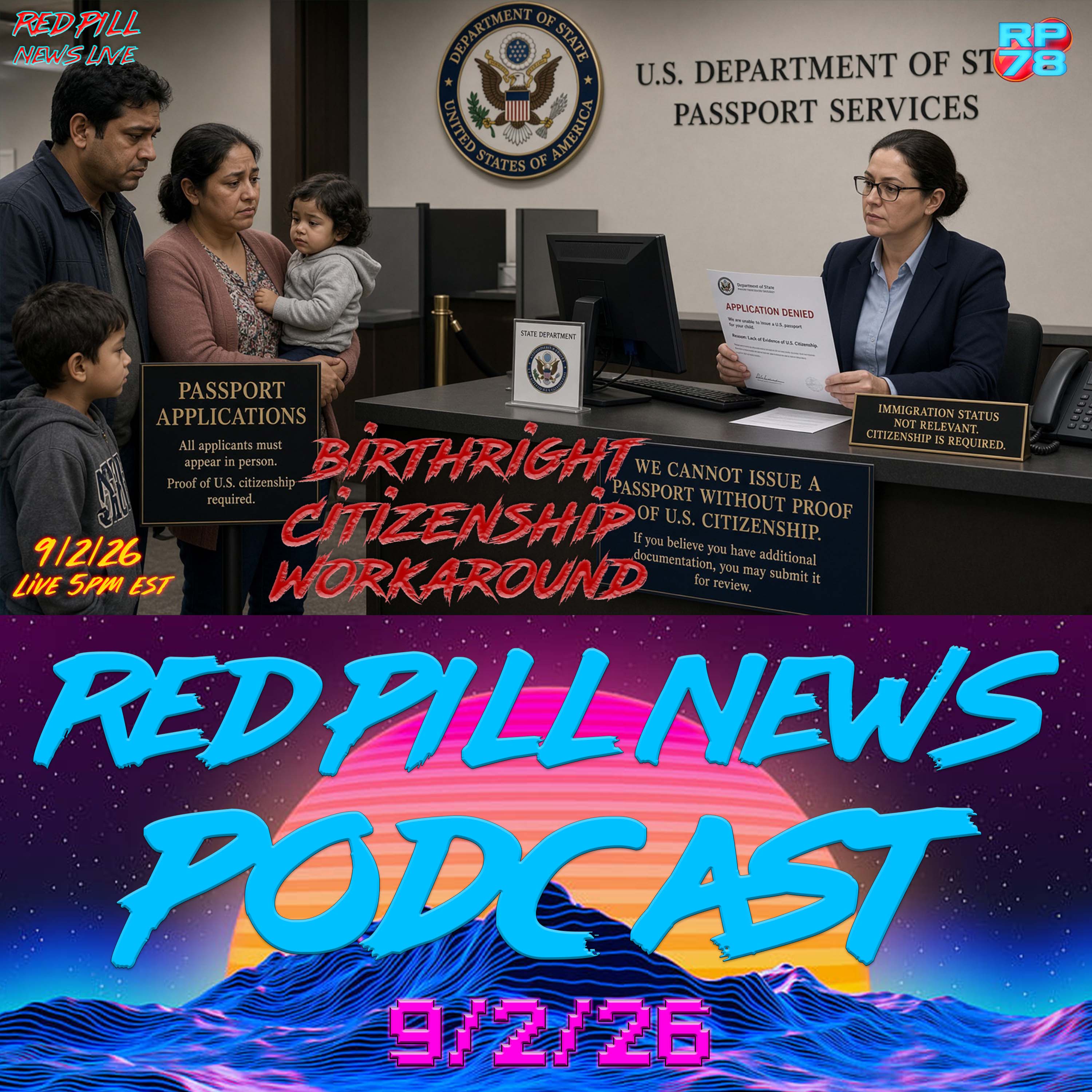 State Dept. Changing Rules to Combat Birthright Citizenship on Red Pill News Live episode artwork