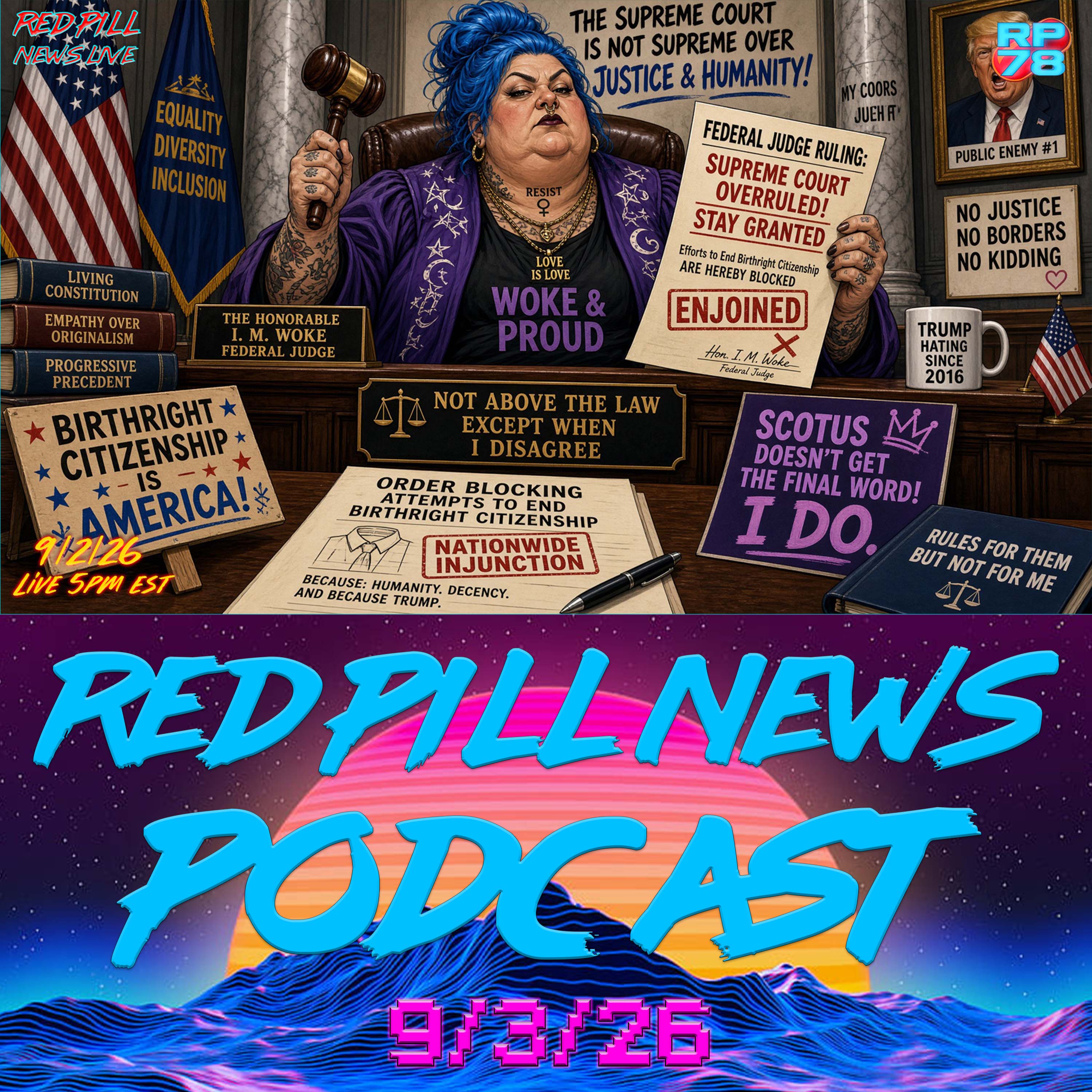 Democracy Playbook In Action - Radical Judges Keep Striking on Red Pill News Live episode artwork