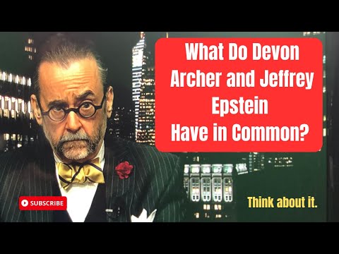 What Do Devon Archer and Jeffrey Epstein Have in Common?