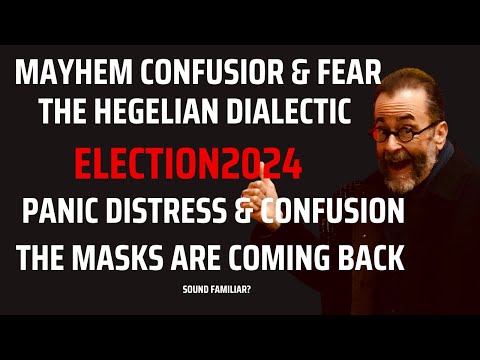 Election2024 Means Masks Mayhem Fear and Choreographed Hegelian Dialectic Freakouts