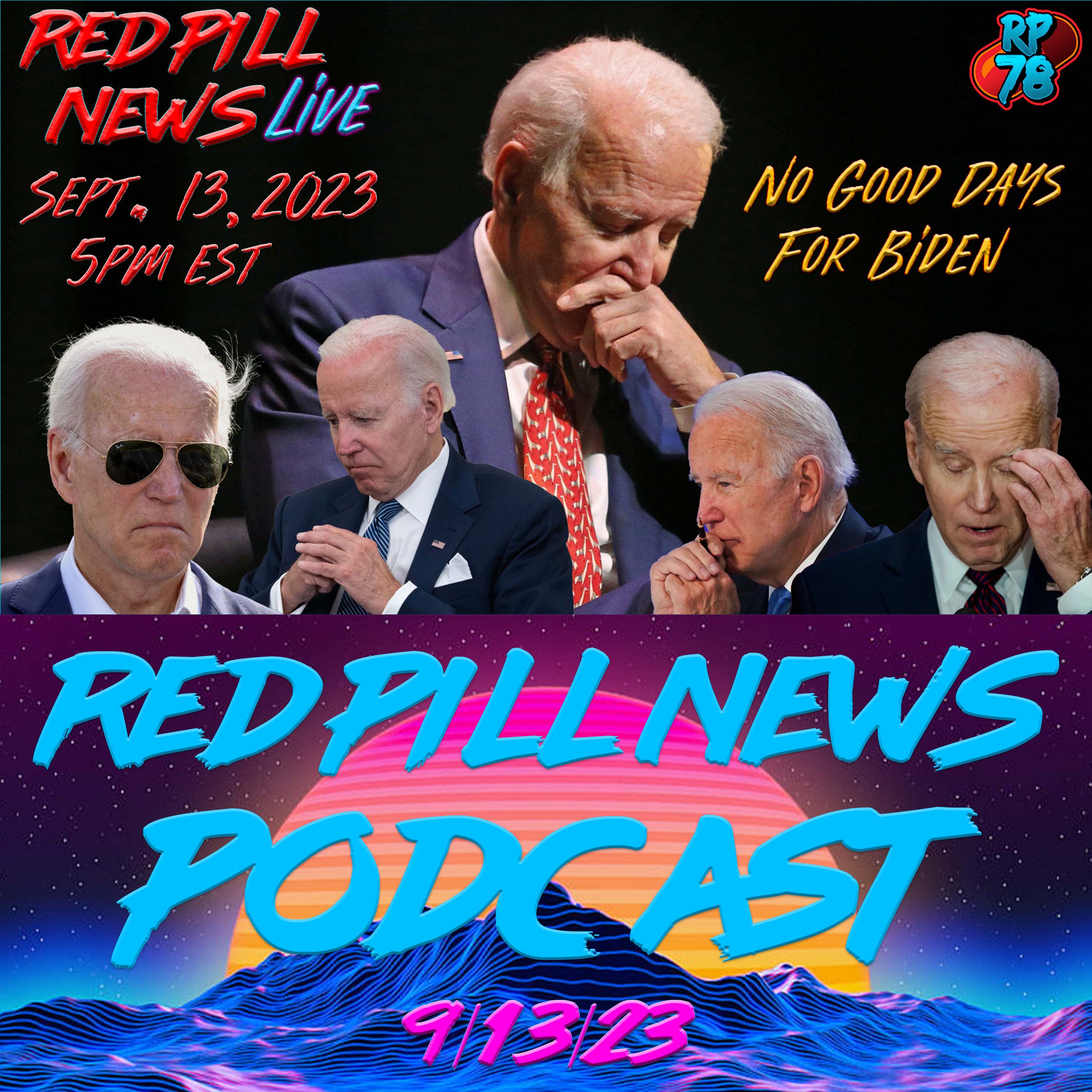 Getting Worse For Biden Day By Day - Justice Is Coming on Red Pill News Live