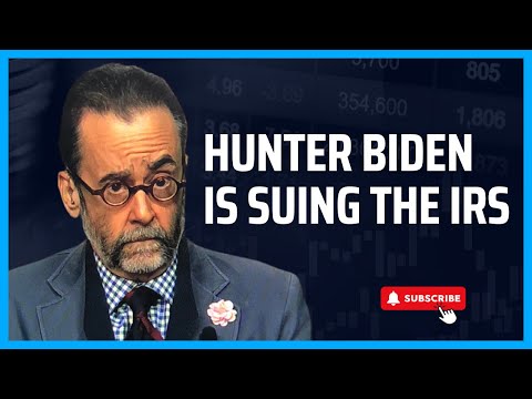 Hunter Biden Is Suing the IRS