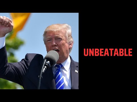 Why Trump's Unbeatable
