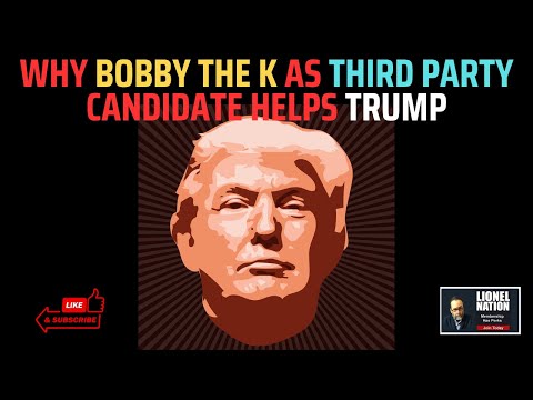 How RFK Jr. As A Third Party Candidate Benefits Trump