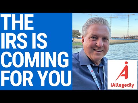 The IRS is Coming for You