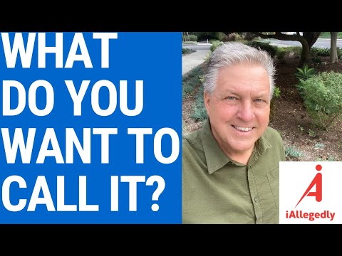 What Do You Want To Call It?