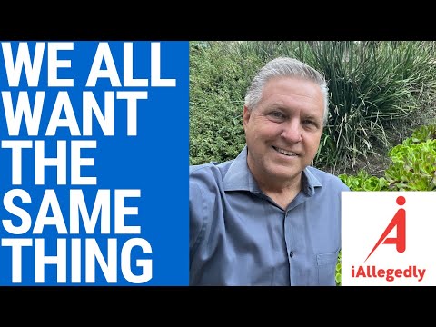 We All Want the Same Thing