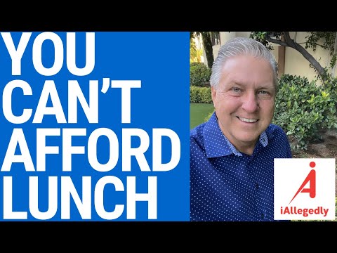 You Can’t Afford Lunch