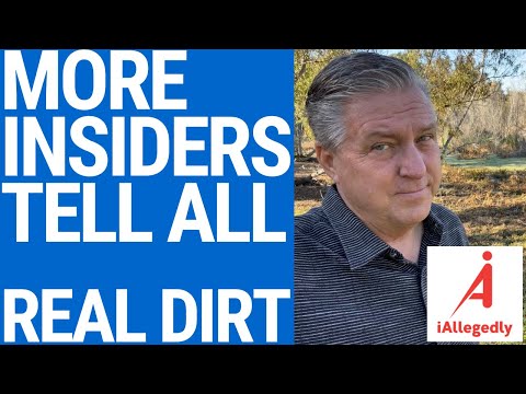 More Insiders Tell All - Real Dirt