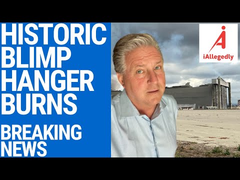 Historic Tustin Blimp Hanger Burns - Breaking News