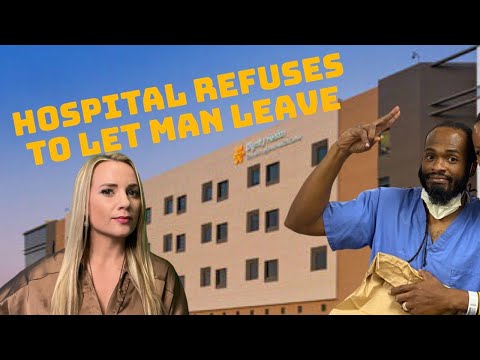 Hospital Refused to Let Man Leave: Medical Kidnapping or Legitimate Detention?