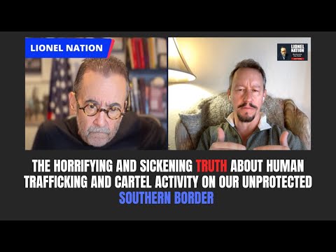 The Horrifying and Sickening Truth About Human Trafficking and Cartels On Our Southern Border