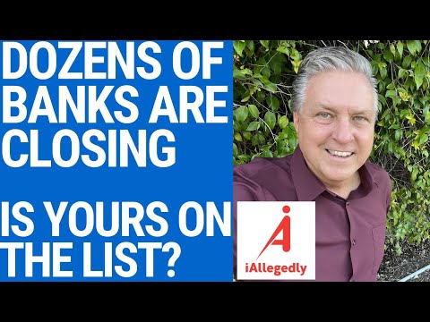 Dozens of Banks Are Closing- Is Yours on the List?