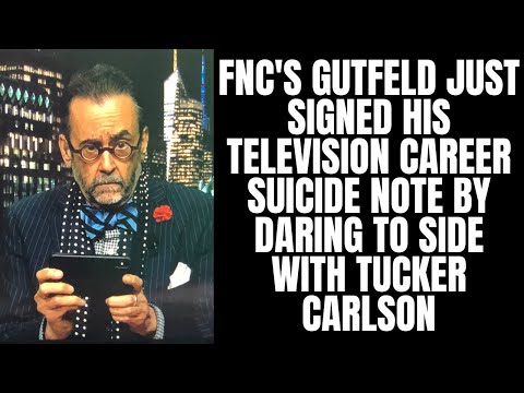 FNC's Gutfeld Just Signed His Television Suicide Note by Daring to Side With Tucker Carlson