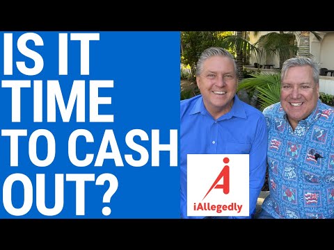 Is It Time to Cash Out?