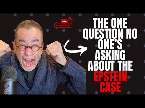 The One Question No One's Asking About the Epstein Case
